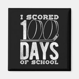 I Scored 100 Days Of School Hockey Magnet