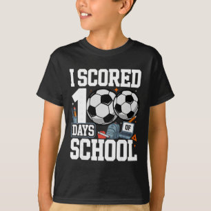 I Scored 100 Days Of School Soccer Lover 100th Day T-Shirt