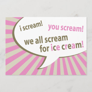 i scream! you scream! we all scream for ice cream! invitation
