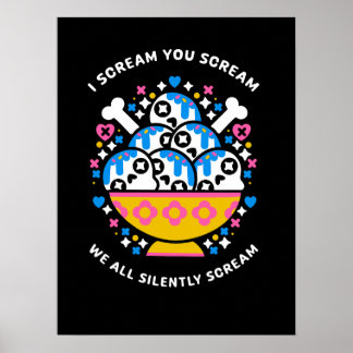 I scream you scream we all silently scream - print