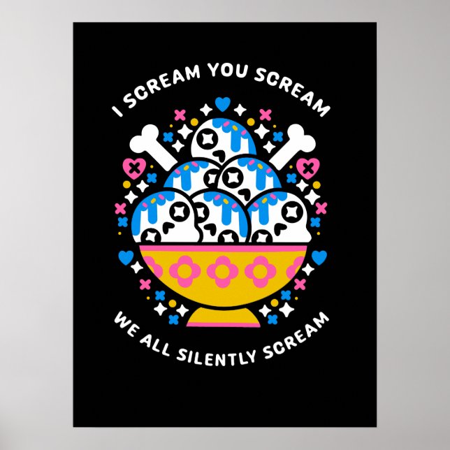 I scream you scream we all silently scream - print (Front)