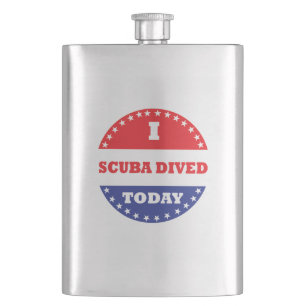 I Scuba Dived Today Hip Flask
