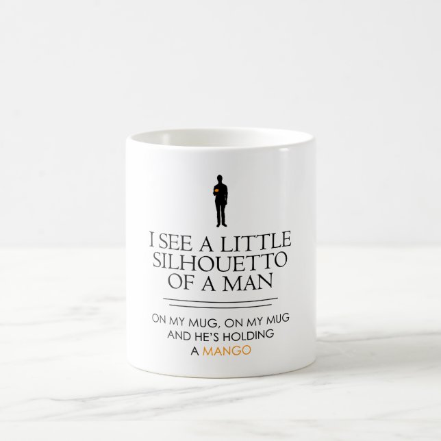 I See a Little Silhouetto.... Coffee Mug (Center)