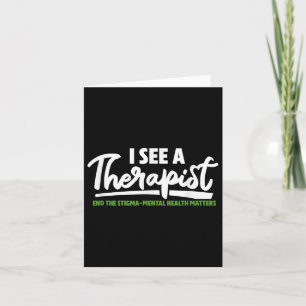 I See A Therapist Mental Health Awareness Card
