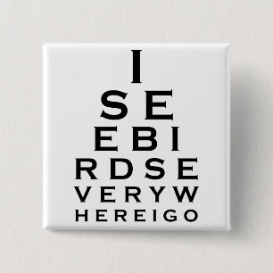 I See Birds Eyechart 2 Inch Square Button