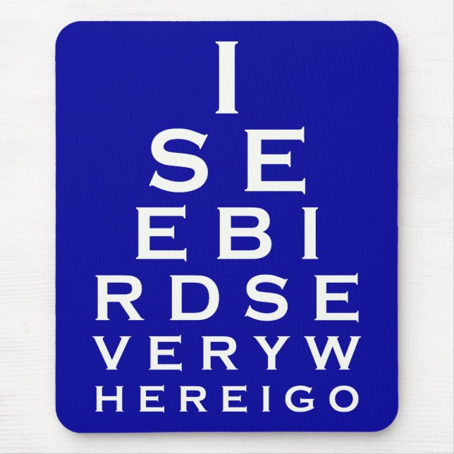 I See Birds Eyechart Mouse Pad (Front)