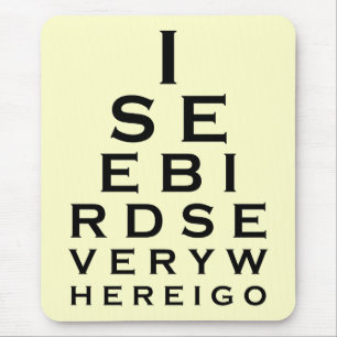 I See Birds Eyechart Mouse Pad