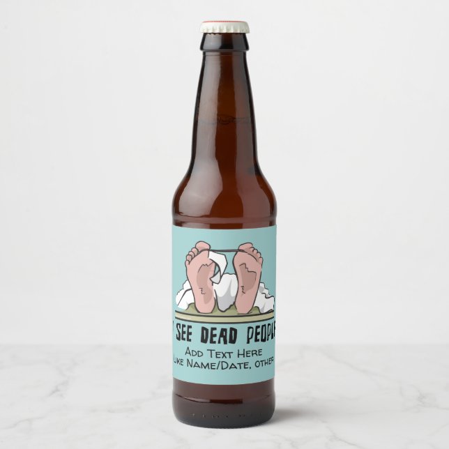 I See Dead People Personalized Beer Bottle Label (Front)