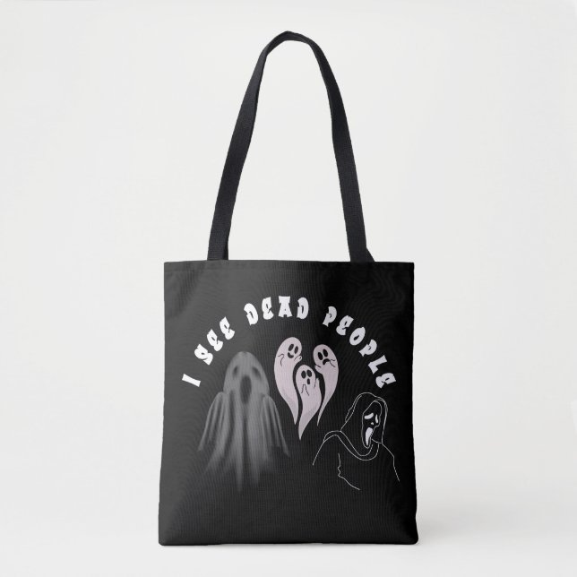 I SEE DEAD PEOPLE TOTE BAG (Front)