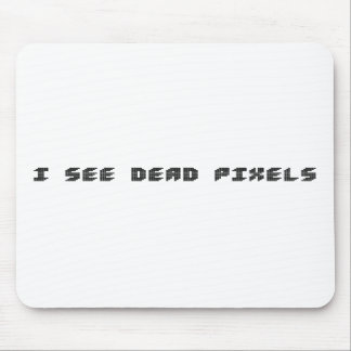 I see dead pixels mouse pad