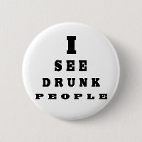 I See Drunk People