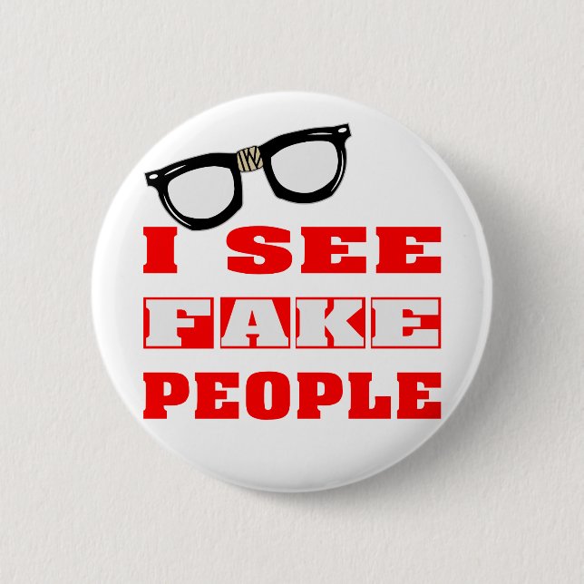I See FAKE People 2 Inch Round Button (Front)