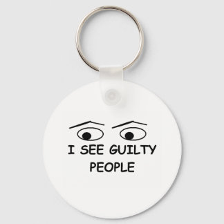 I see guilty people keychain