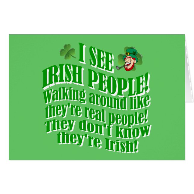 I see Irish people (Front Horizontal)