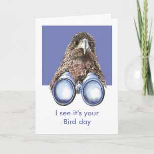 I see it's Your Bird day Birthda Fun Bird Watcher  Card