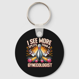 I See More Splits Than Gynecologist Bowling Husbyn Keychain