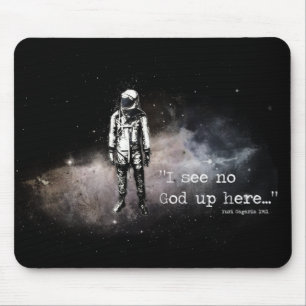 I See No God Up Here Mouse Pad
