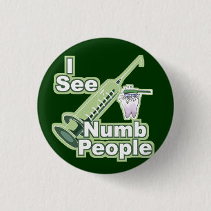 I See Numb People 1 Inch Round Button
