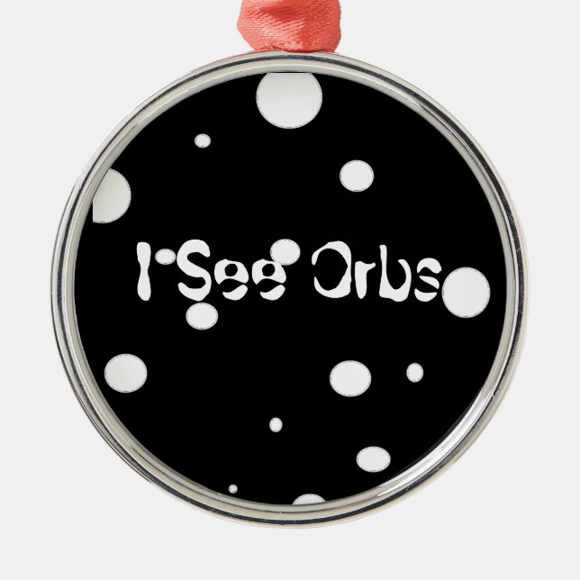 I See Orbs-premium round ornament (Front)