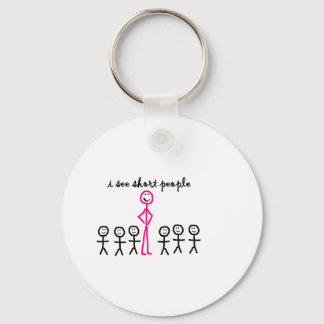 I See Short People Keychain