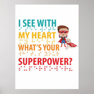 I See With My Heart Boy - Blindness Braille Poster