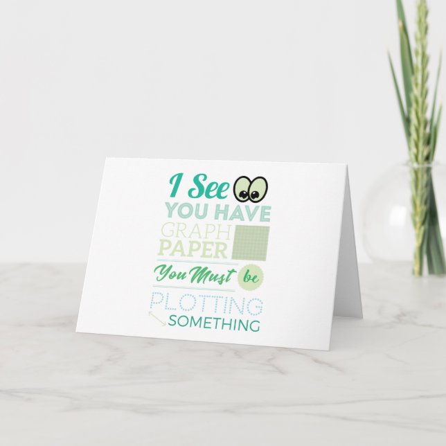 I See You Have Graph Paper Plotting Funny Math Holiday Card (Front)