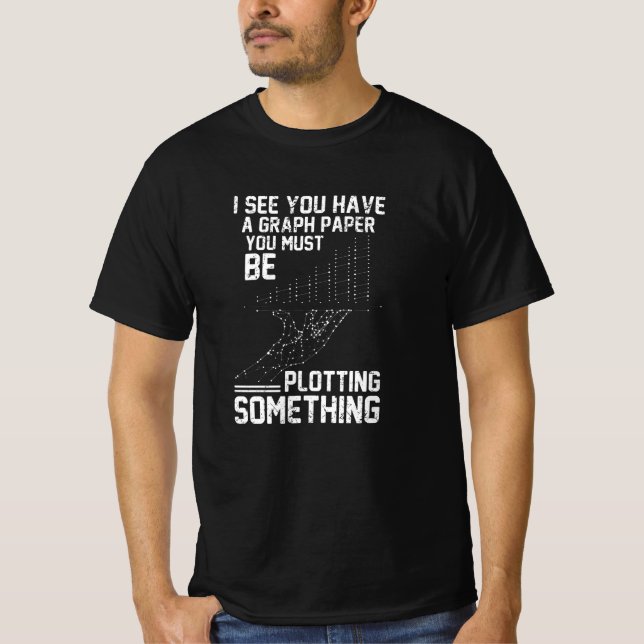 I see you have graph paper, You must be plotting T-Shirt (Front)