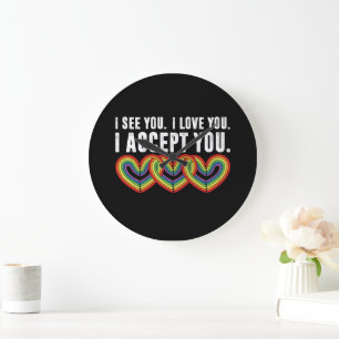 I See You I Love U I Accept You Rainbow LGBTQ Large Clock
