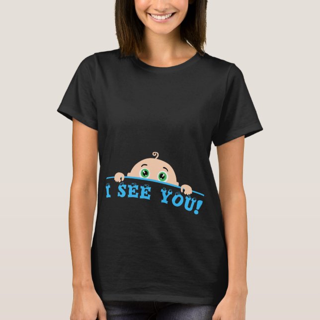 I see you T-Shirt (Front)