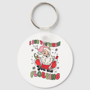 I See You When Flossing Christmas Dentist Santa Fl Keychain