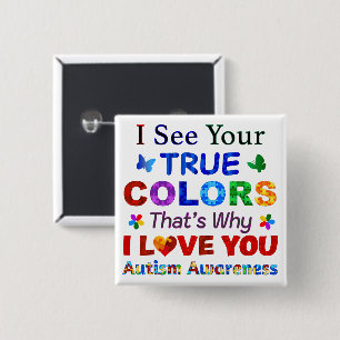 I See Your TRUE COLORS 2 Inch Square Button