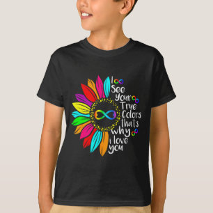 I See Your True Colors Autism Awareness Month Acce T-Shirt