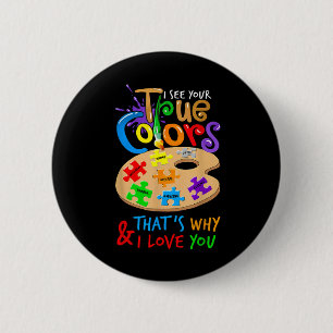 I See Your True Colour Autism Painting Palette Puz 2 Inch Round Button
