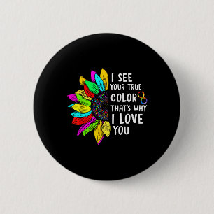 I See Your True Colour Infinity Rainbow Neurodiver 2 Inch Round Button