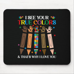 I See Your True Colours Autism Black History Melan Mouse Pad