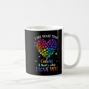 I See Your True Colours Autism shirt Autism Awaren Coffee Mug