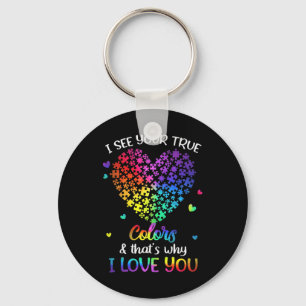 I See Your True Colours Autism shirt Autism Awaren Keychain