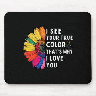 I See Your True Colours Infinity Autism Awareness Mouse Pad