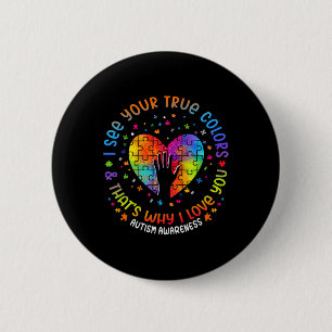 I See Your True Colours Puzzle World Autism Awaren 2 Inch Round Button