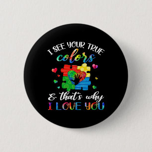 I See Your True Colours Puzzle World Autism Awaren 2 Inch Round Button