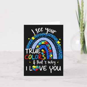 I See Your True Colours Support Rainbow Autism Awa Card