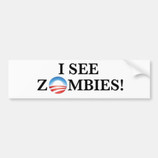 I see zombies! bumper sticker