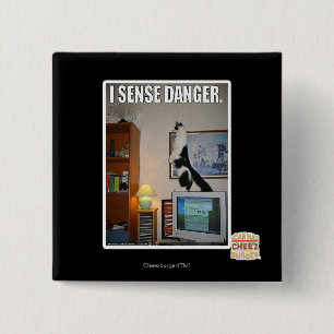 I sense danger 2 inch square button