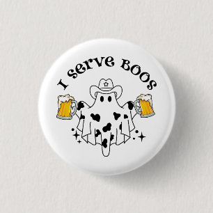 I serve Boos! Bartender spooky 1 Inch Round Button