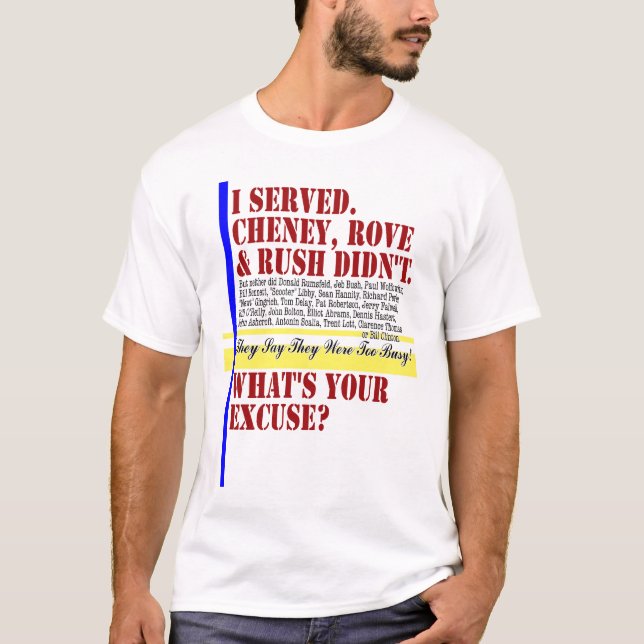 I Served. What's Your Excuse? T-Shirt (Front)