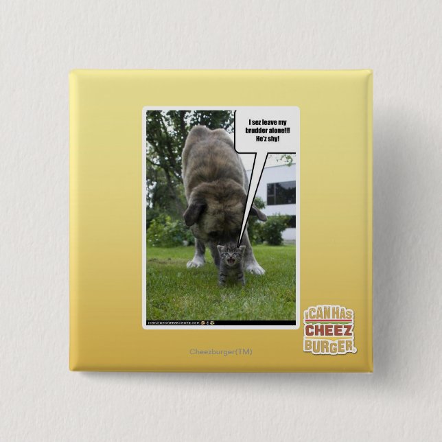 I sez leave my brudder alone 2 inch square button (Front)