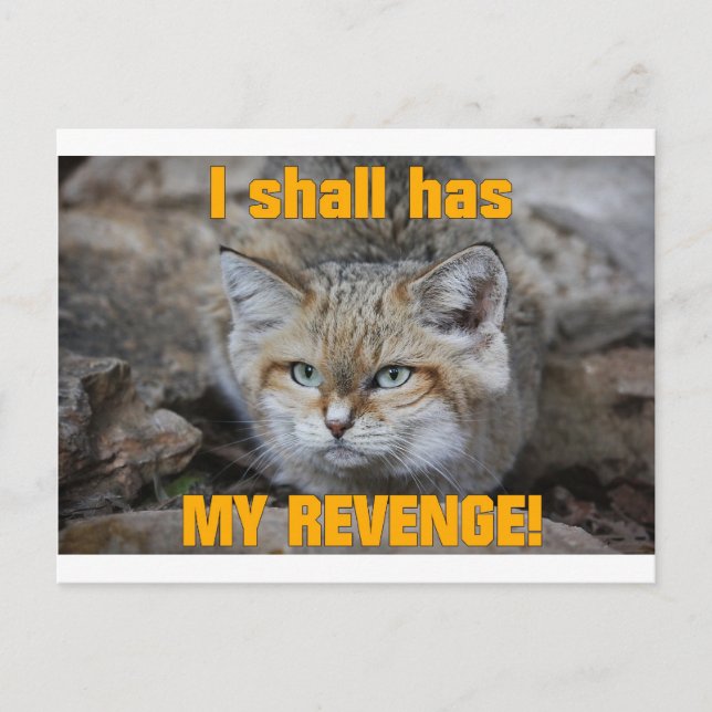 I shall has MY REVENGE! Postcard (Front)