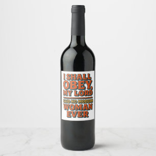 I shall obey wine label