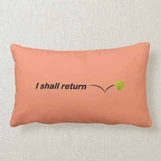 I Shall Return Lumbar Pillow