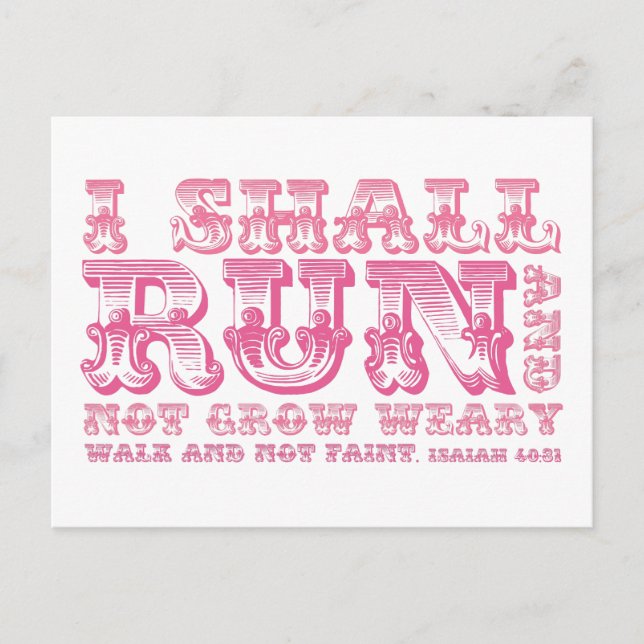 I Shall Run and Not Grow Weary Typography Postcard (Front)